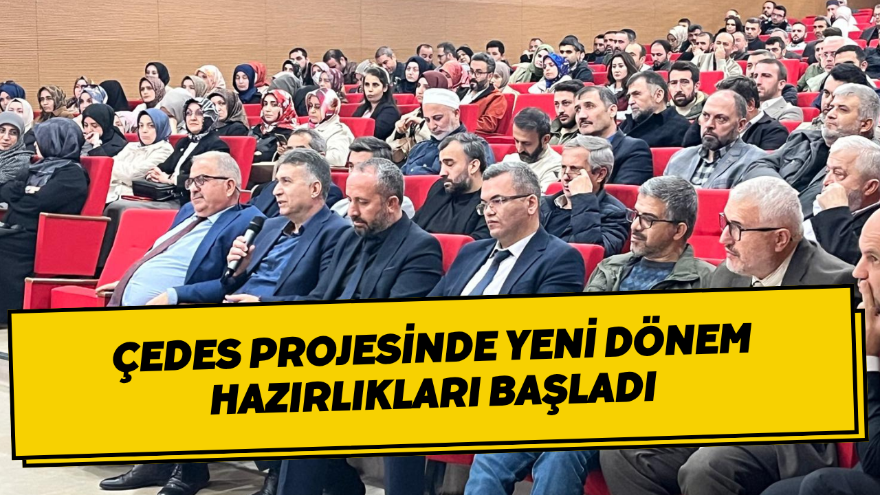 ÇEDES Projesinde Yeni Dönem Hazırlıkları Başladı