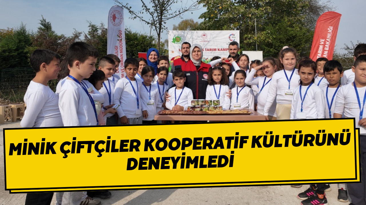 Minik Çiftçiler Kooperatif Kültürünü Deneyimledi
