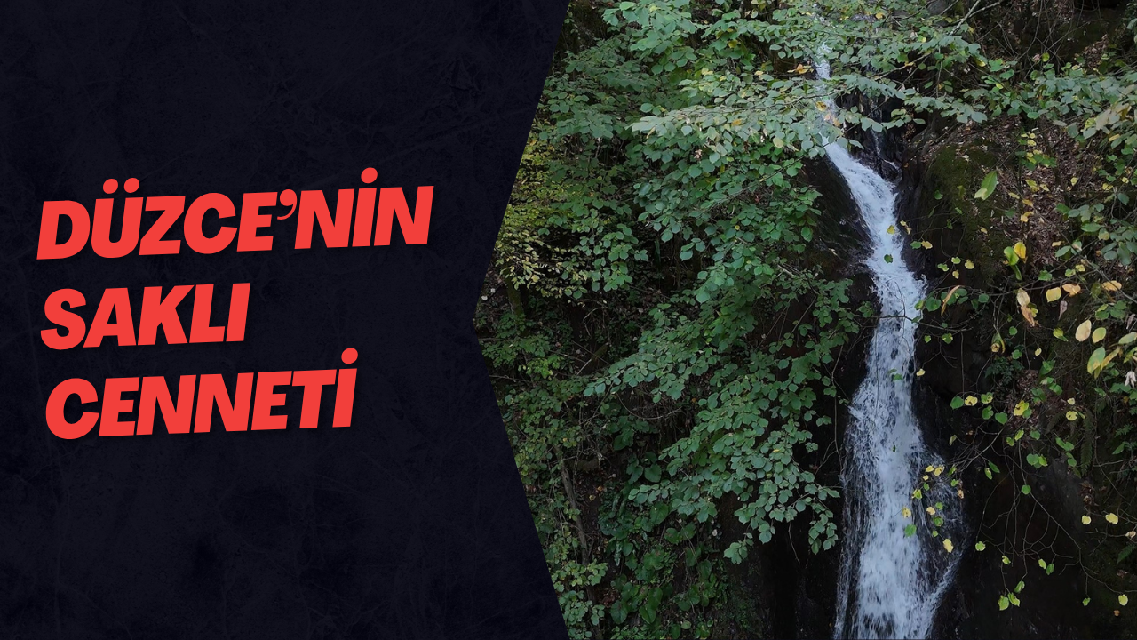 Düzce’nin Saklı Cenneti