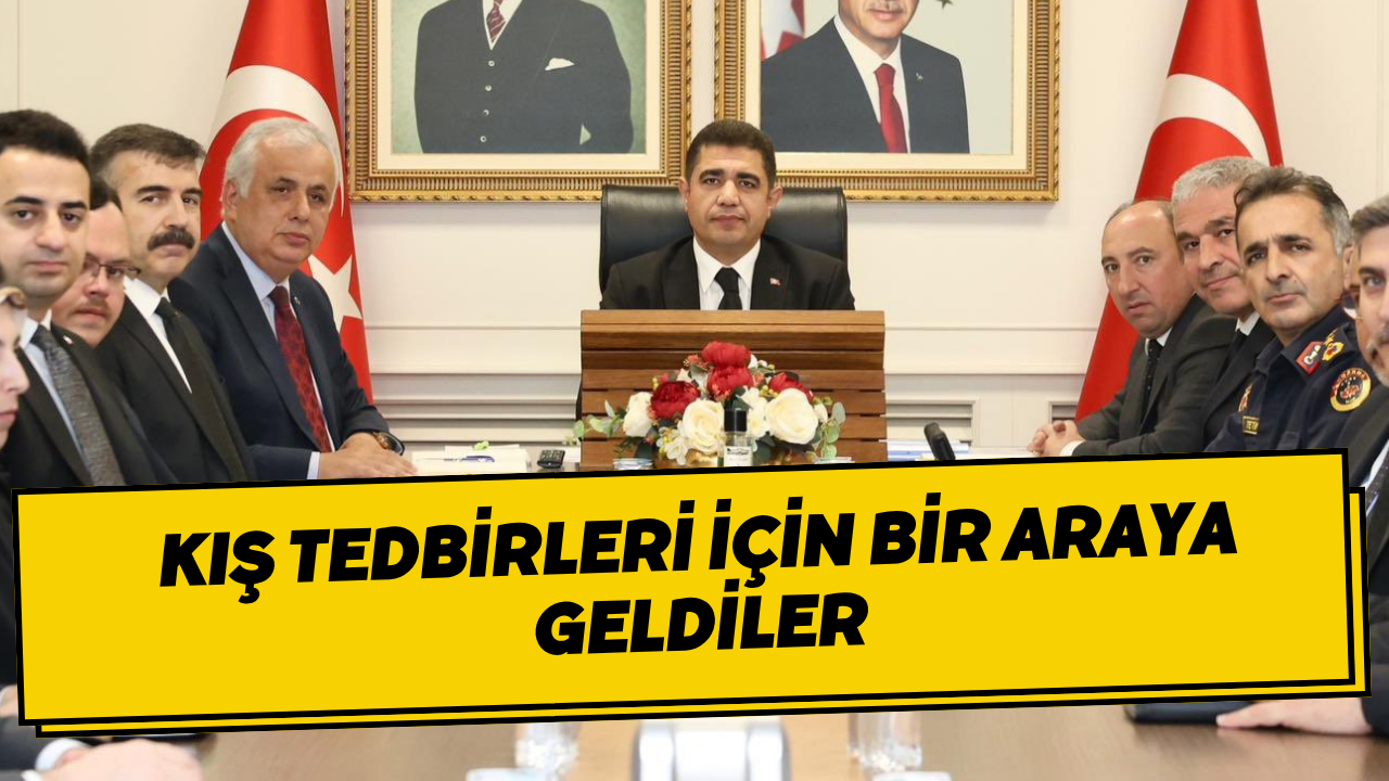 Kış Tedbirleri İçin Bir Araya Geldiler