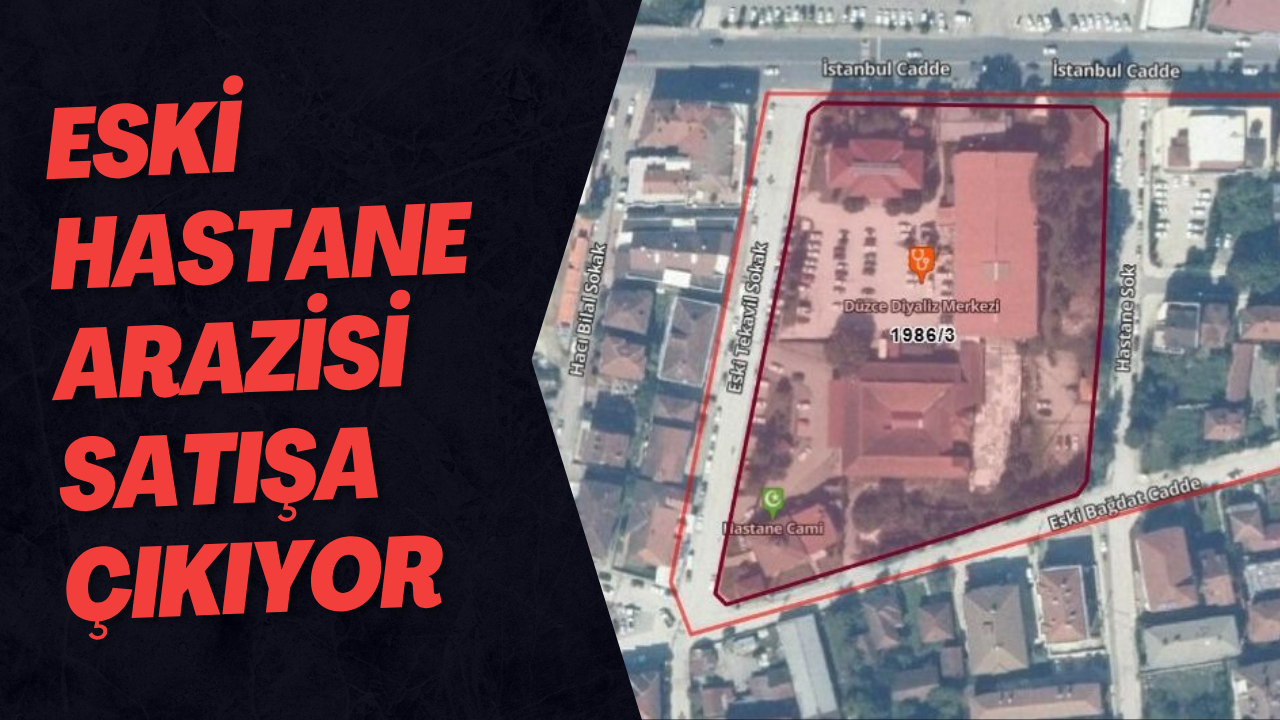 Eski Hastane Arazisi Satışa Çıkıyor