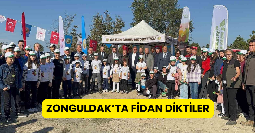 Zonguldak’ta fidan diktiler
