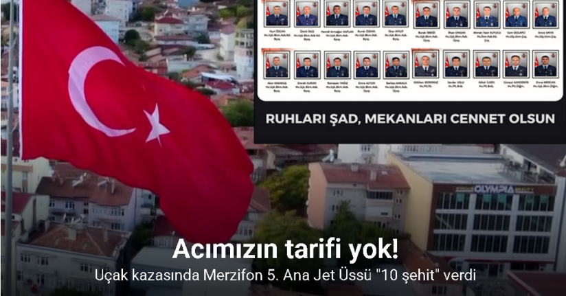 Uçak kazasında Merzifon 5. Ana Jet Üssü 