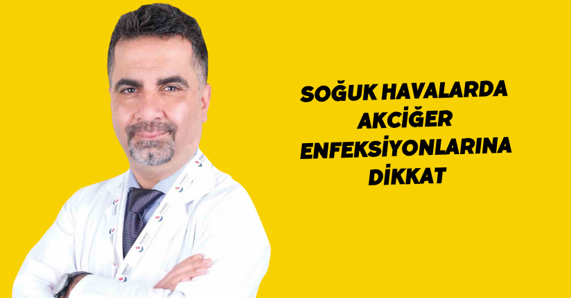 Soğuk havalarda akciğer enfeksiyonlarına dikkat