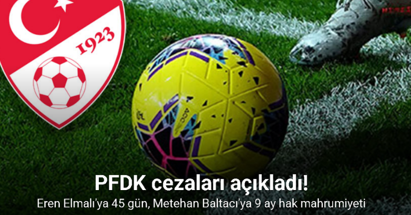 PFDK bahis soruşturmasının cezalarını açıkladı