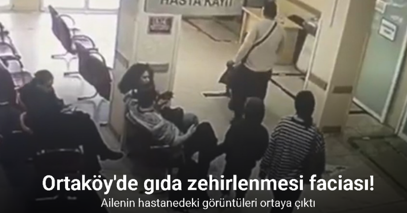 İstanbul’da gıdadan zehirlenen ailenin hastanedeki görüntüleri ortaya çıktı