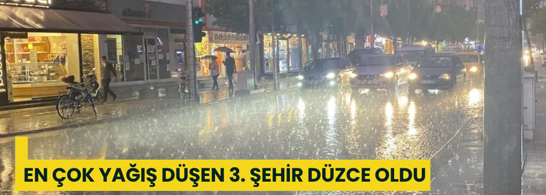 En Çok Yağış Düşen 3. Şehir Düzce Oldu