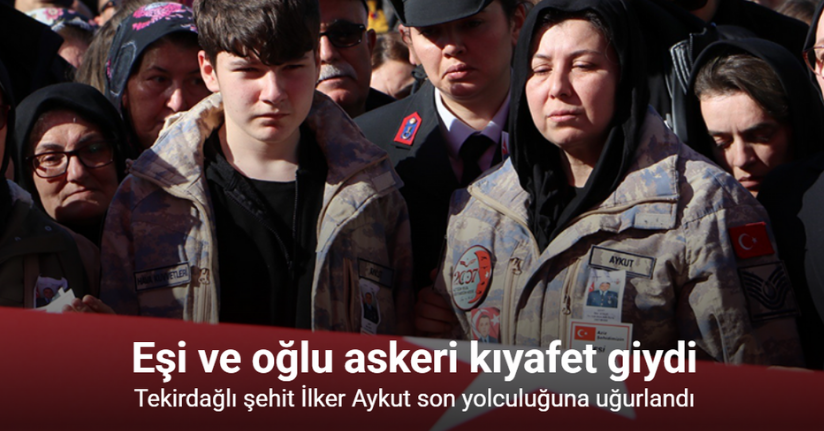 Tekirdağlı şehit İlker Aykut son yolculuğuna uğurlandı