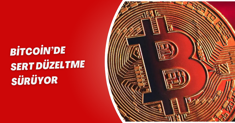 Bitcoin’de Sert Düzeltme Sürüyor