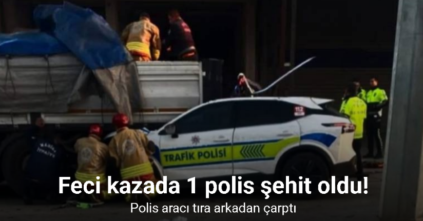 Trafik kazasında şehit olan polis memurunun kimliği belli oldu