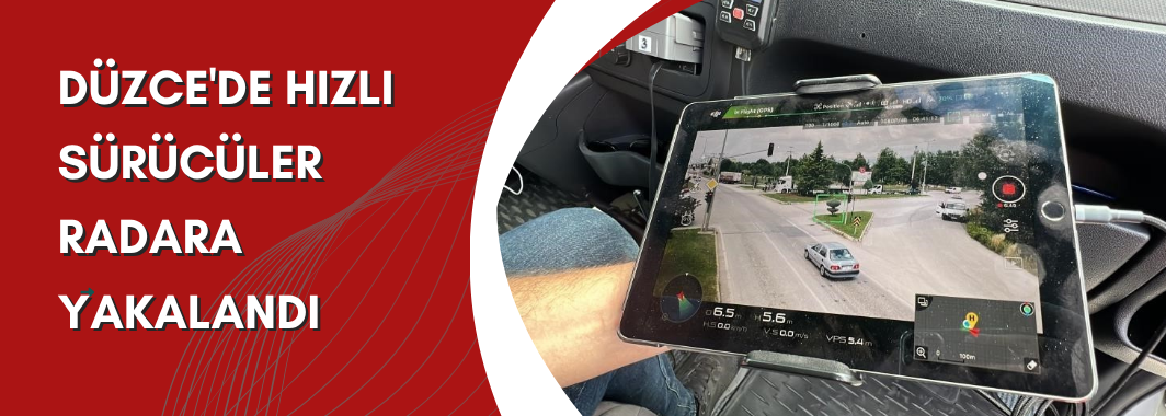 Düzce'de Hızlı Sürücüler Radara Yakalandı