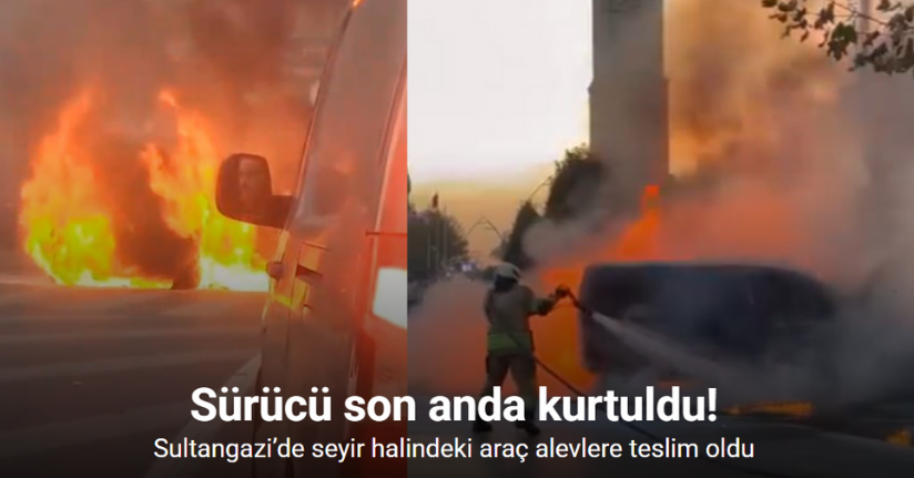 Sultangazi’de seyir halindeki araç alevlere teslim oldu