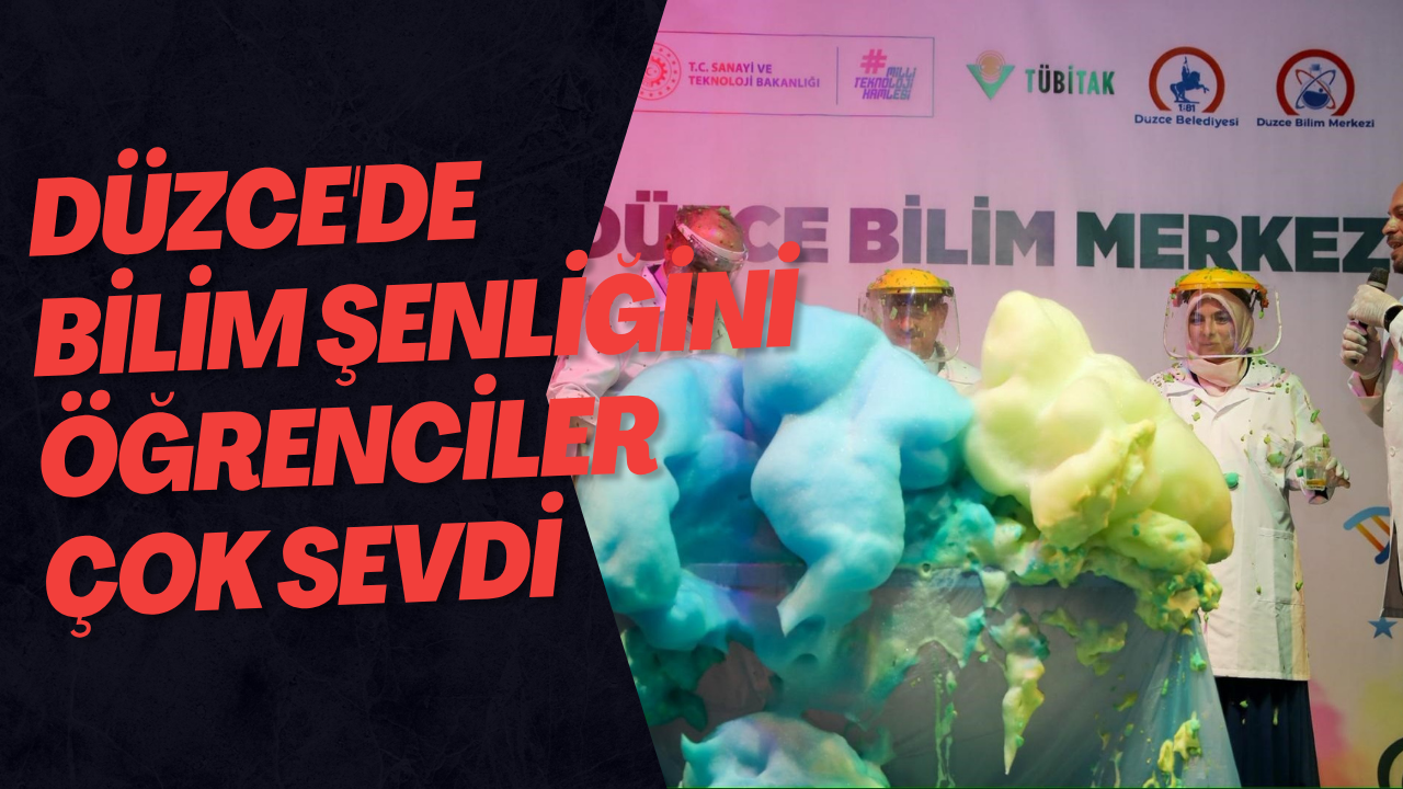 Düzce'de Bilim Şenliğini Öğrenciler Çok Sevdi