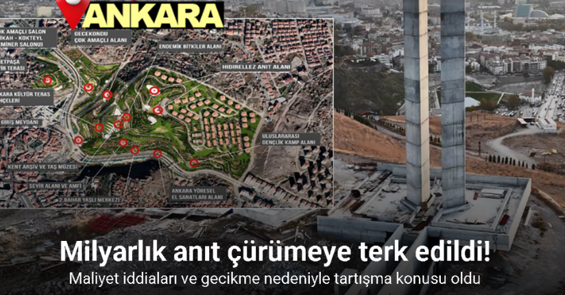 Ankara Hıdırlıktepe’de milyarlık anıt çürümeye terk edildi