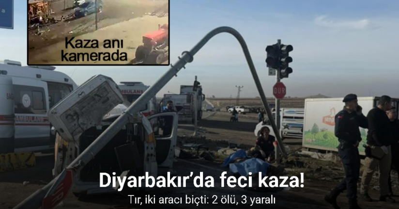 Diyarbakır’da feci kaza: Tır, iki aracı biçti: 2 ölü, 3 yaralı