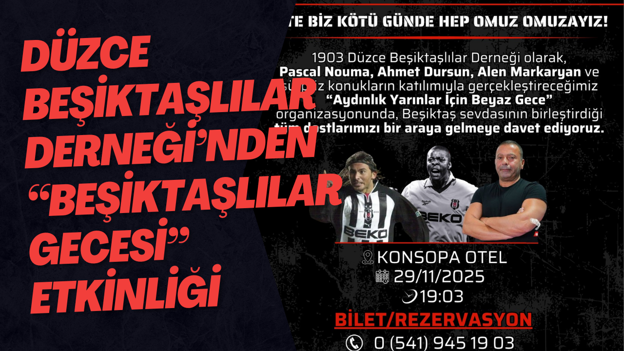Düzce Beşiktaşlılar Derneği’nden “Beşiktaşlılar Gecesi” Etkinliği