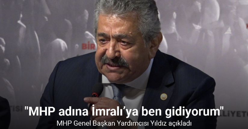 MHP Genel Başkan Yardımcısı Yıldız: 