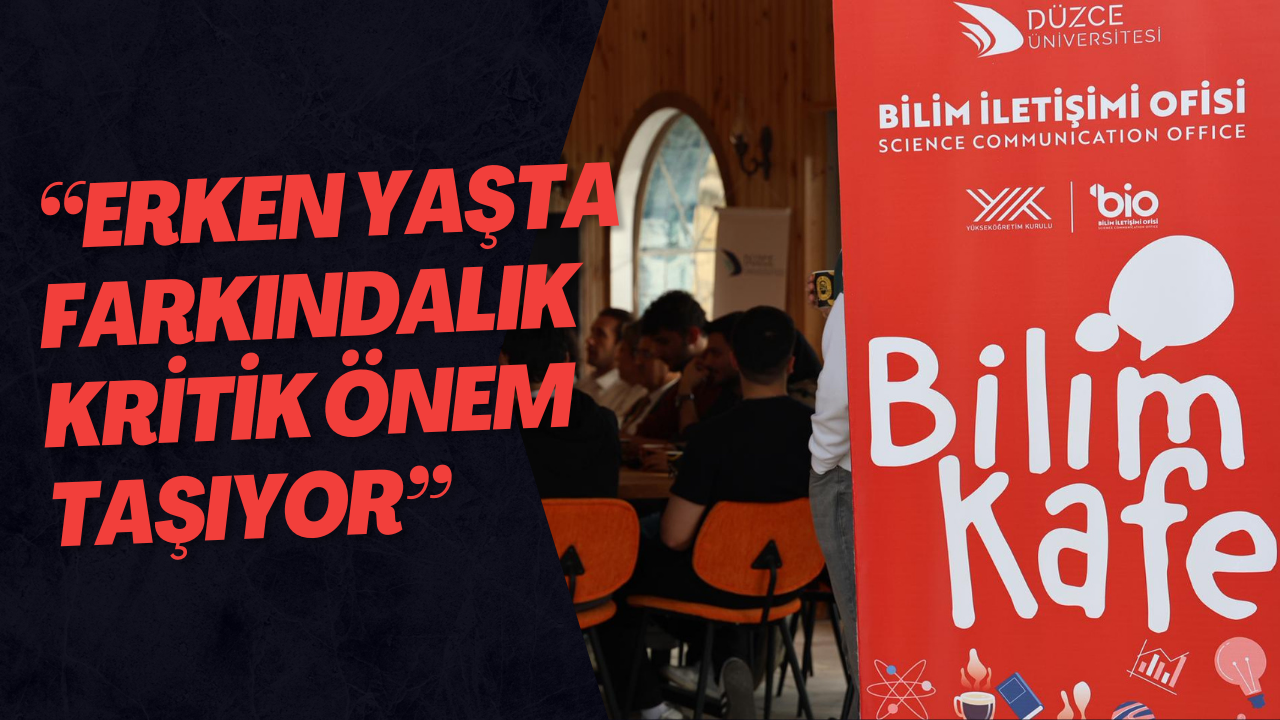 “Erken Yaşta Farkındalık Kritik Önem Taşıyor”