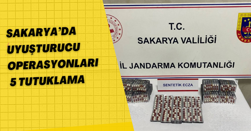 Sakarya’da uyuşturucu operasyonları: 5 tutuklama