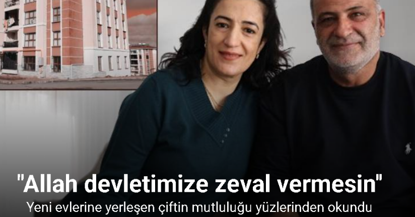 Evine yerleşen depremzede: 