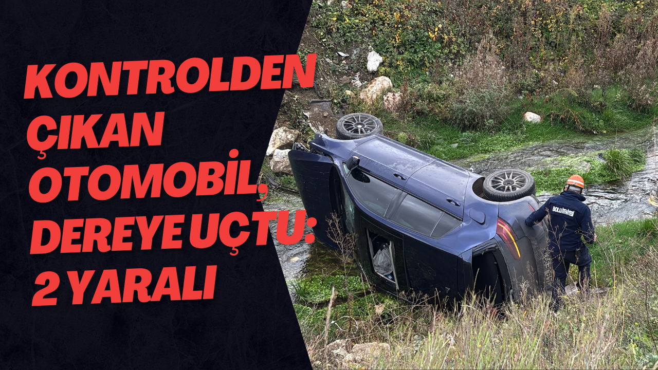 Kontrolden Çıkan Otomobil, Dereye Uçtu: 2 Yaralı