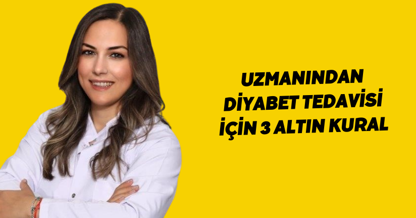 Uzmanından diyabet tedavisi için 3 altın kural