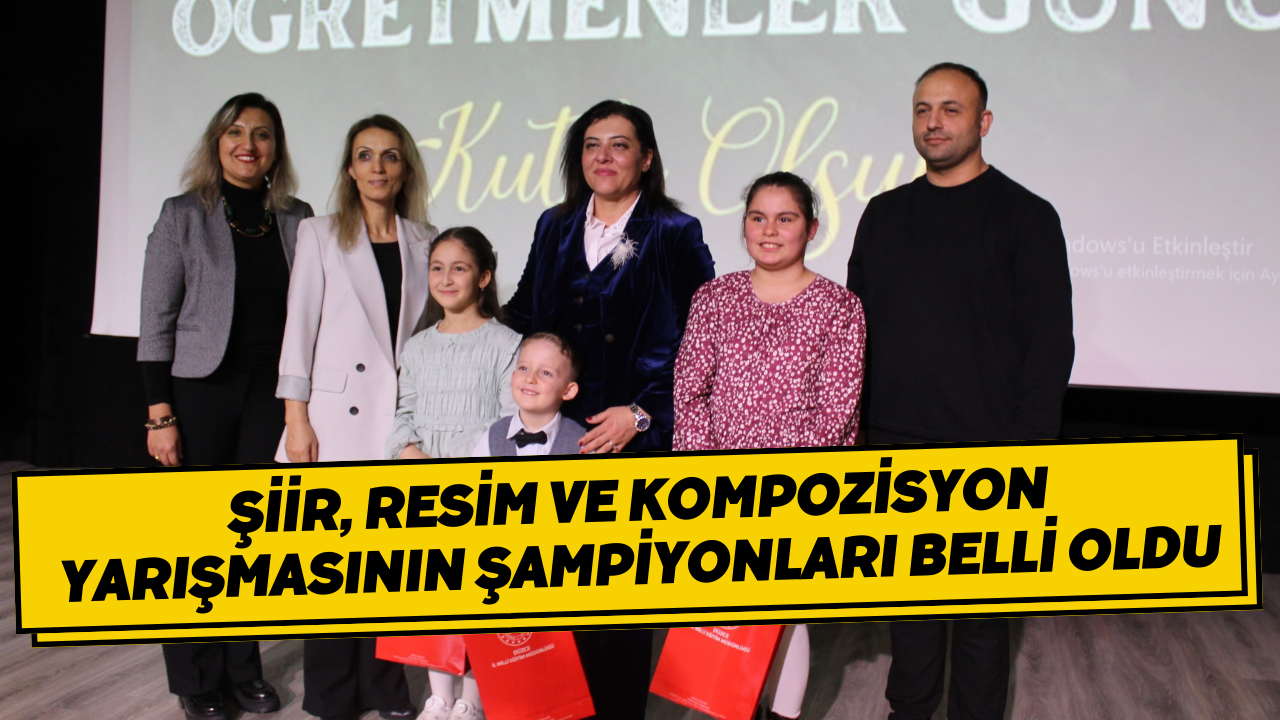 Şiir, Resim Ve Kompozisyon Yarışmasının Şampiyonları Belli Oldu