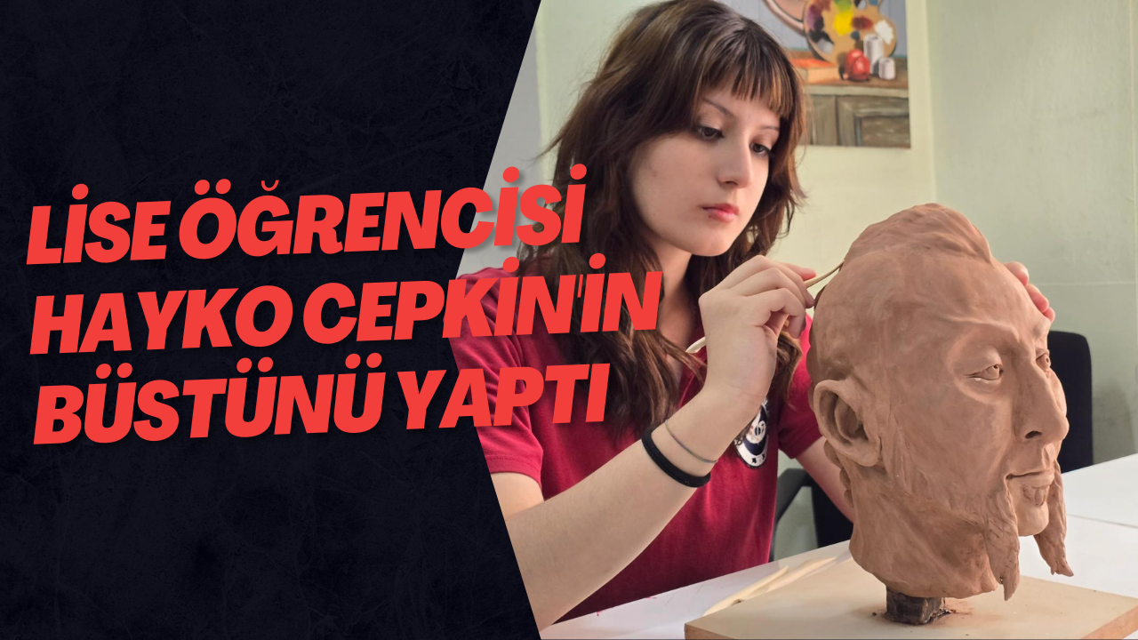 Lise Öğrencisi Hayko Cepkin'in Büstünü Yaptı
