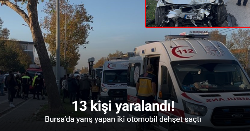 Bursa’da yarış yapan iki otomobil dehşet saçtı: 13 yaralı