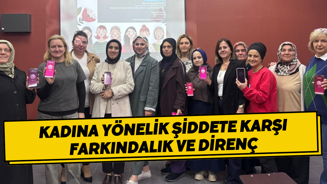 Kadına Yönelik Şiddete Karşı Farkındalık Ve Direnç