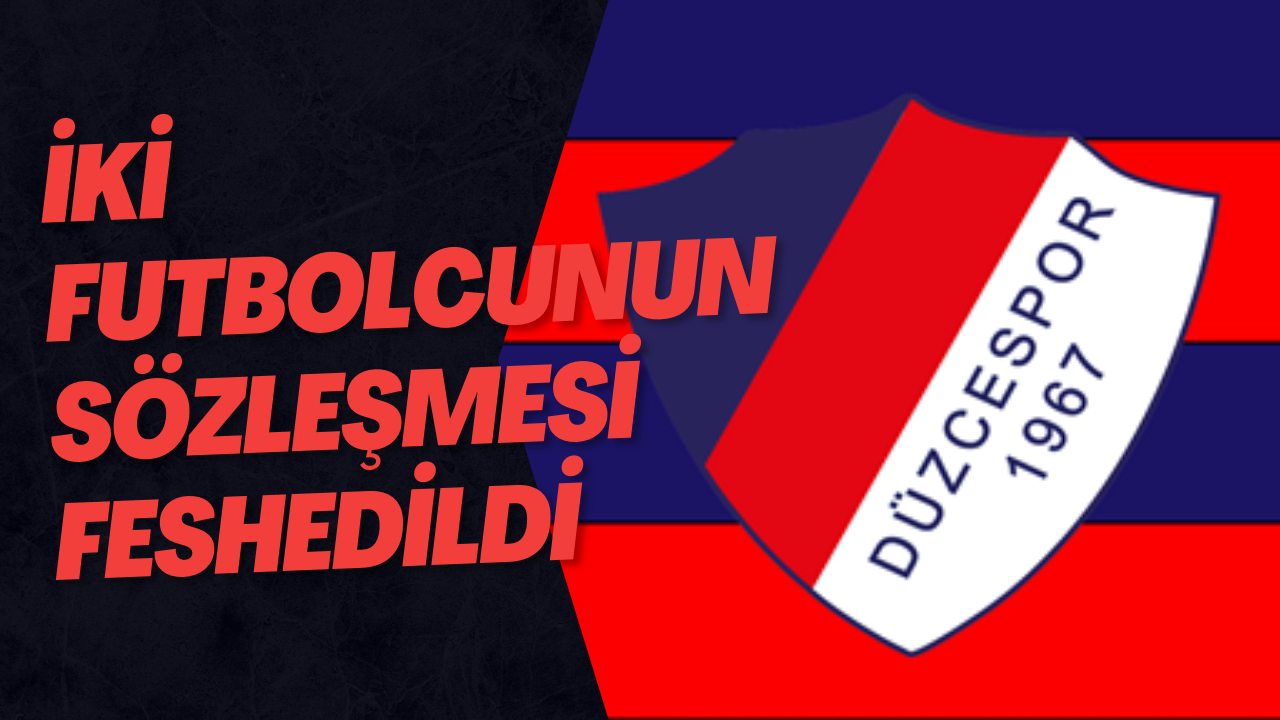 İki Futbolcunun Sözleşmesi Feshedildi