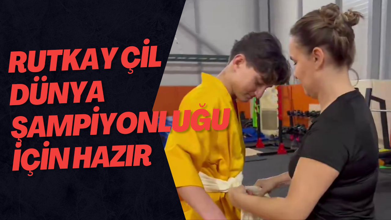Rutkay Çil, Dünya Şampiyonluğu İçin Hazır