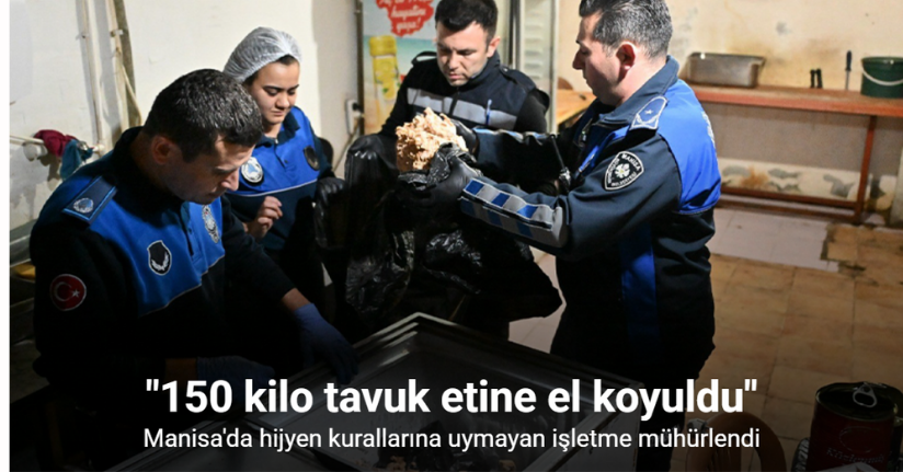 Hijyen kurallarına uymayan işletme mühürlendi