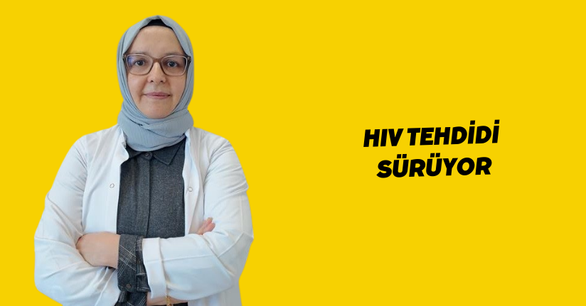HIV tehdidi sürüyor