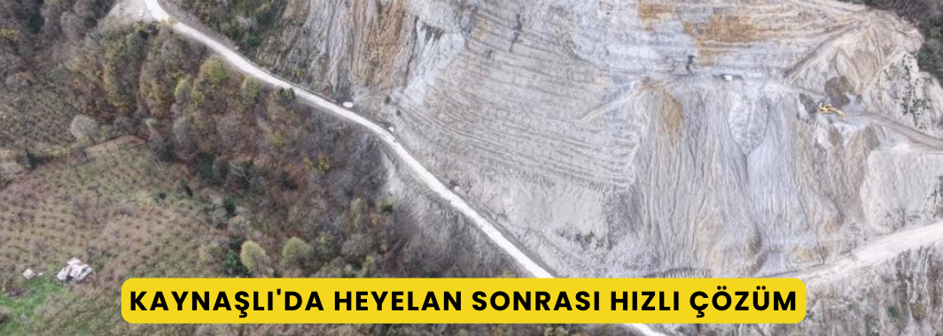 Kaynaşlı'da Heyelan Sonrası Hızlı Çözüm
