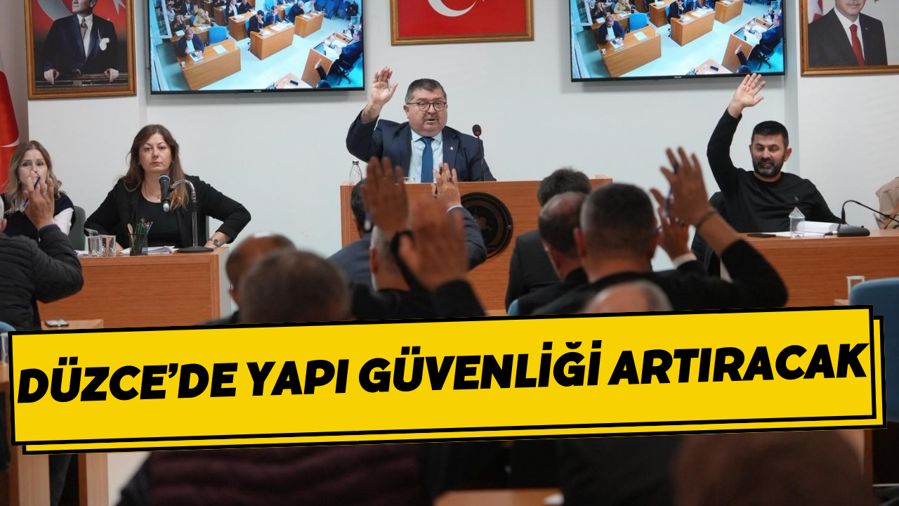 Düzce’de Yapı Güvenliğini Artıracak