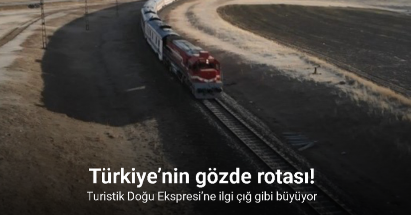 Türkiye’nin gözde rotası: Turistik Doğu Ekspresi’ne ilgi çığ gibi büyüyor
