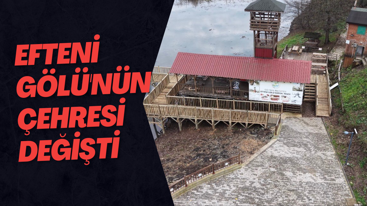 Efteni Gölü'nün Çehresi Değişti