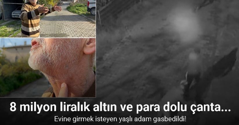 Altın çantasıyla evine girmek isteyen yaşlı adam gasbedildi: Dehşet anları kamerada