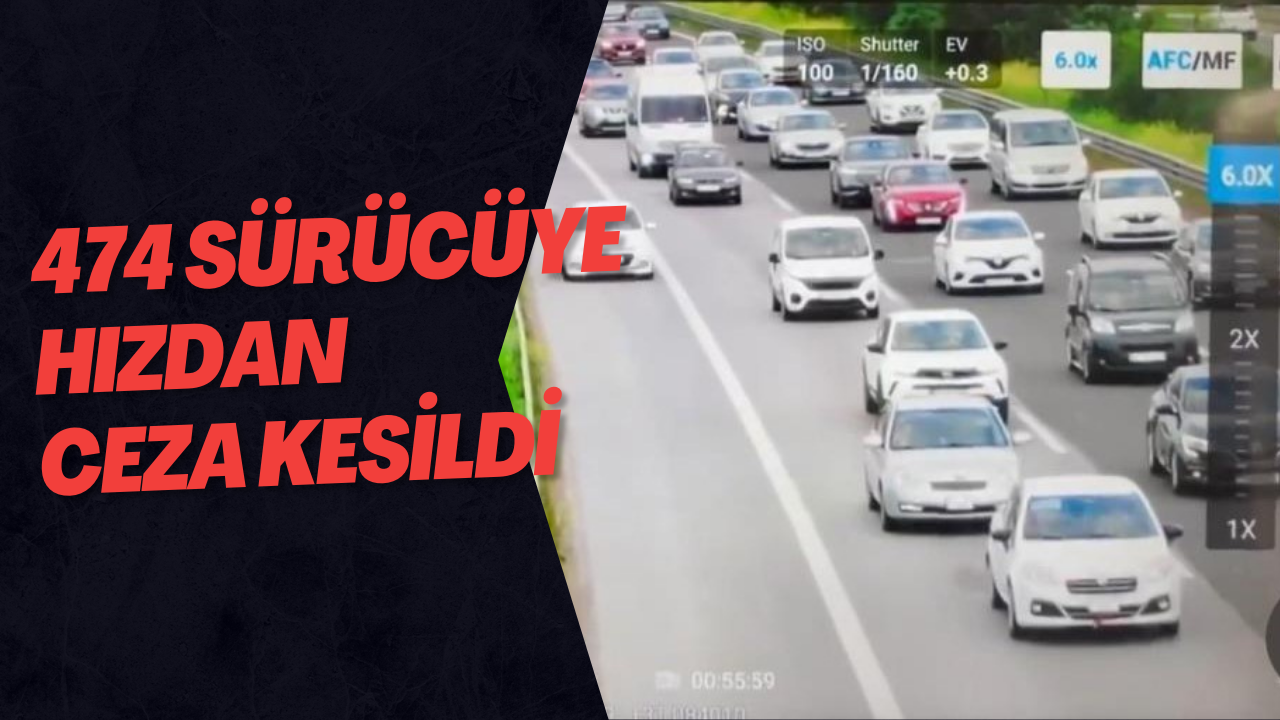 474 Sürücüye Hızdan Ceza Kesildi