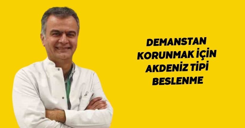 Demanstan korunmak için Akdeniz tipi beslenme