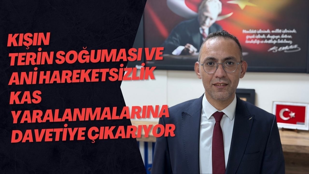 Kışın Terin Soğuması Ve Ani Hareketsizlik Kas Yaralanmalarına Davetiye Çıkarıyor