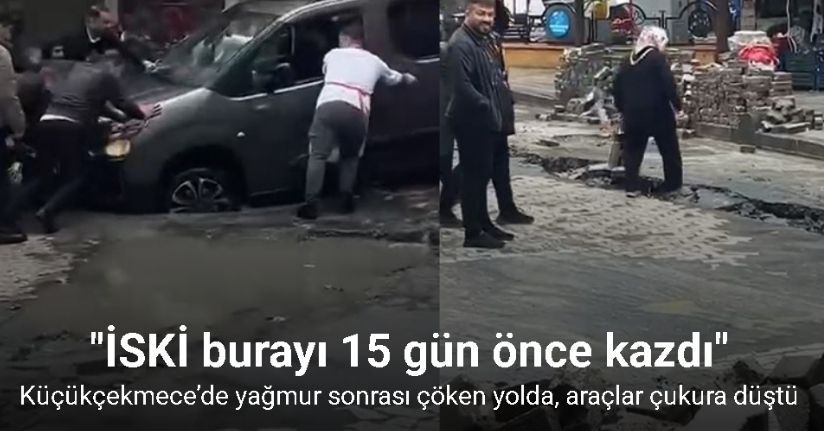 Küçükçekmece’de yağmur sonrası çöken yolda, araçlar çukura düştüKüçükçekmece’de yağmur sonrası çöken yolda, araçlar çukura düştü
