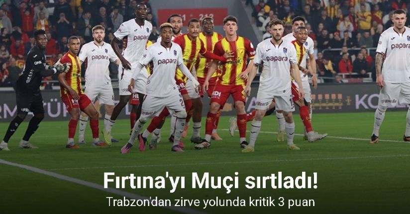 Trabzon'dan zirve yolunda kritik 3 puan! Fırtına'yı Muçi sırtladı