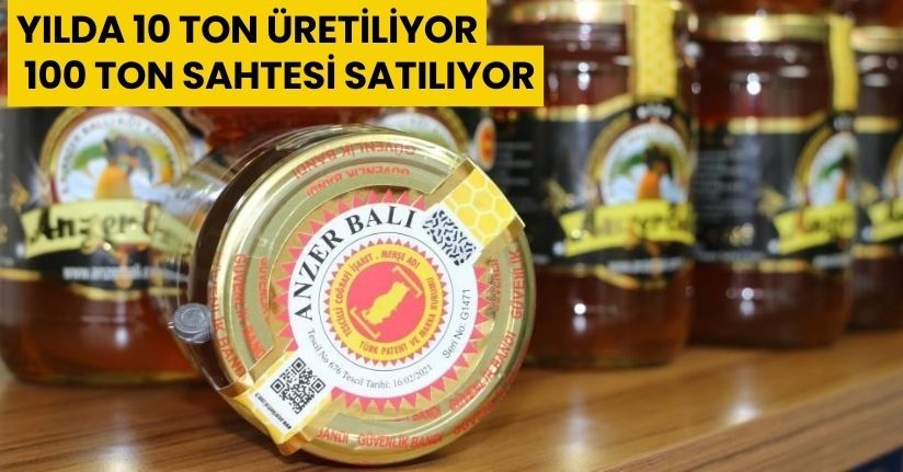 Yılda 10 ton üretiliyor, 100 ton sahtesi satılıyor