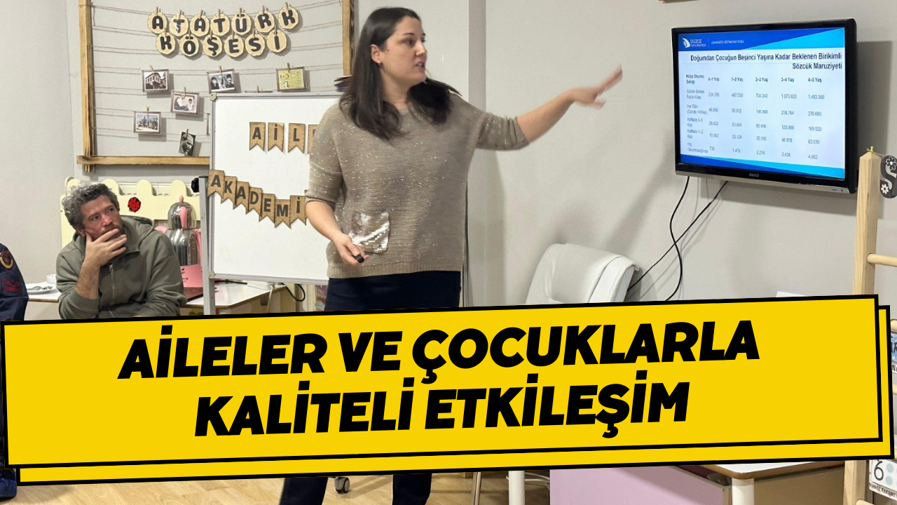 Aileler Ve Çocuklarla Kaliteli Etkileşim