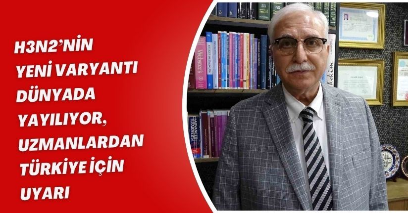H3N2’nin yeni varyantı dünyada yayılıyor, uzmanlardan Türkiye için uyarı