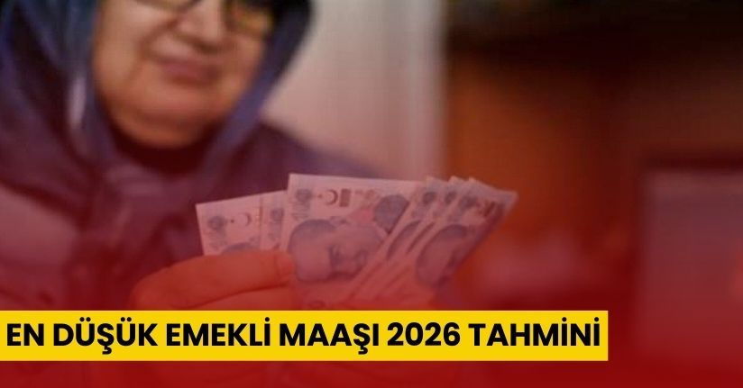 En düşük emekli maaşı 2026 tahmini