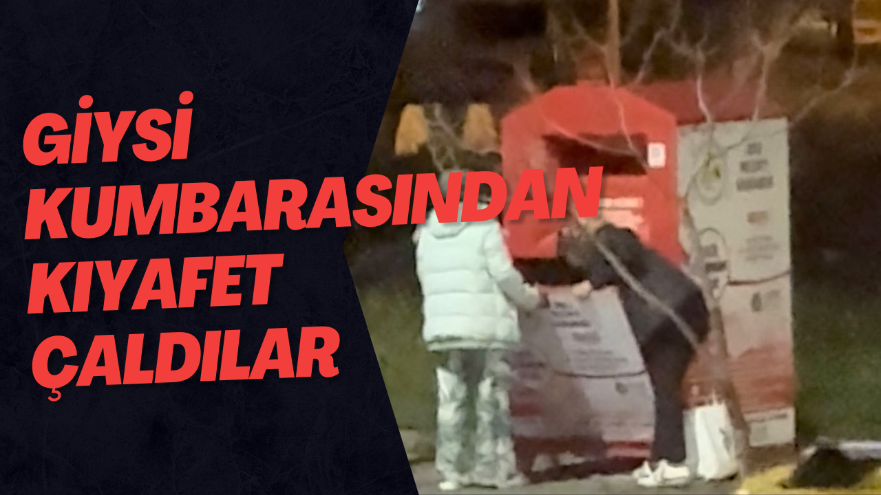 Giysi Kumbarasından Kıyafet Çaldılar