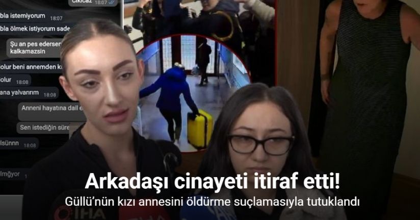 Güllü’nün kızı annesini öldürme suçlamasıyla tutuklandı